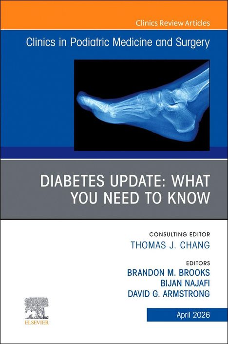 "Clinics in Podiatric Medicine and Surgery", "Diabetes Update: What You Need to Know", Röntgenbild eines Fußes.