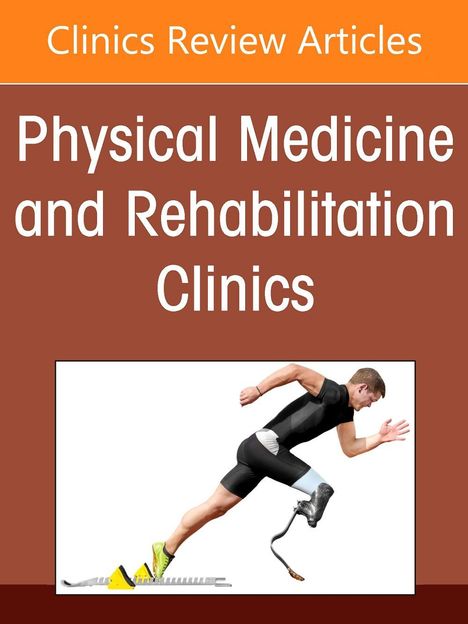 Text: "Clinics Review Articles", "Physical Medicine and Rehabilitation Clinics". Abbildung: Läufer mit Prothese.