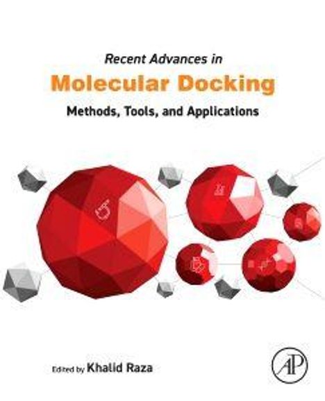 "Recent Advances in Molecular Docking: Methods, Tools, and Applications" von Khalid Raza. Herausgeber-Logo unten rechts.