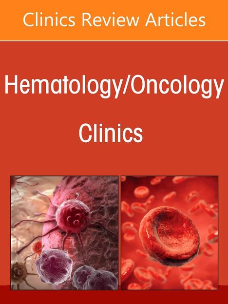 "Clinics Review Articles" und "Hematology/Oncology Clinics" in weißer Schrift. Unten sind zwei medizinische Illustrationen.