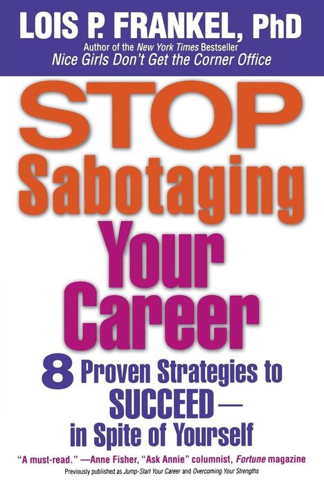 Lois P Frankel: Stop Sabotaging Your Career, Buch