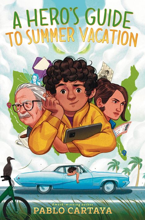 „A Hero’s Guide to Summer Vacation“ von Pablo Cartaya. Illustration: Junge mit Tablet, Auto, ältere Person, Frau, Palmen.