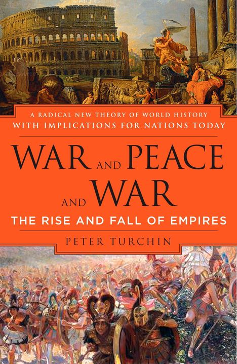Peter Turchin: War and Peace and War, Buch