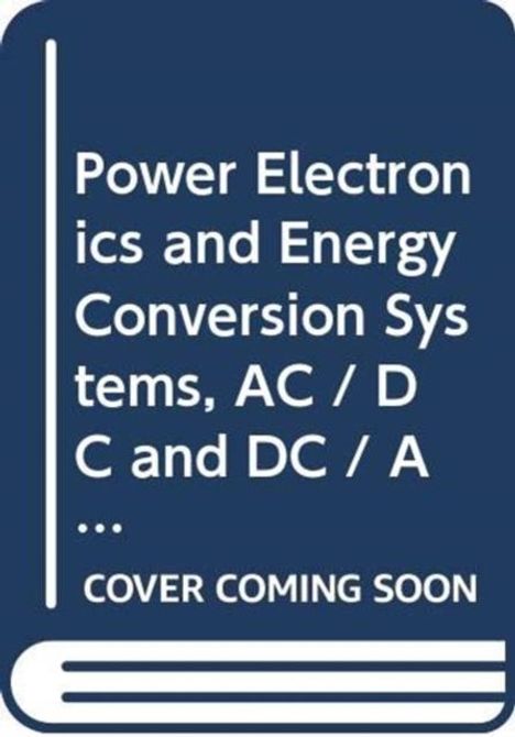 Adrian Ioinovici: Power Electronics and Energy Conversion Systems, Buch