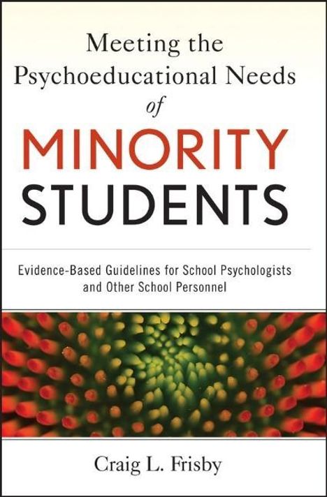 Craig L Frisby: Meeting the Psychoeducational Needs of Minority Students, Buch