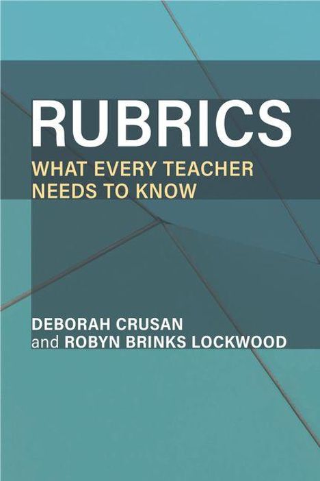 Text: "RUBRICS: WHAT EVERY TEACHER NEEDS TO KNOW" von Deborah Crusan und Robyn Brinks Lockwood. Hintergrund geometrisch.
