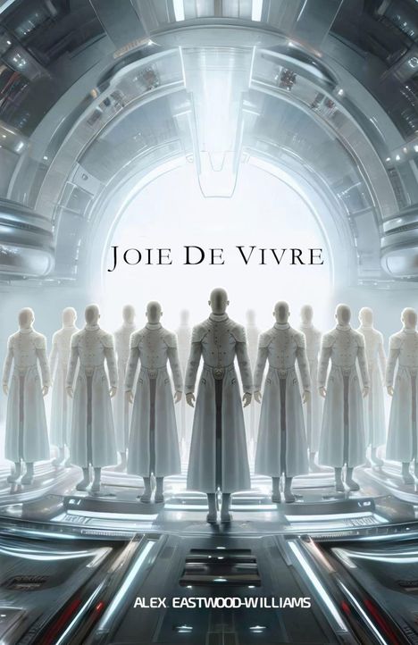Alex Eastwood-Williams: Joie de Vivre, Buch