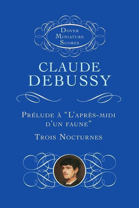 Claude Debussy (1862-1918): Prelude A Lapres-Midi Dun Faun, Buch