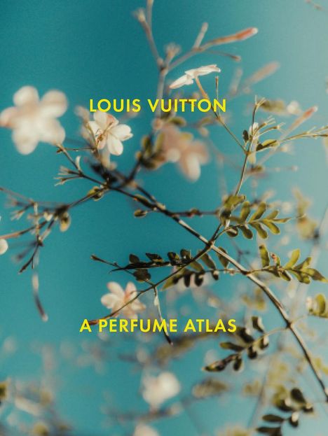 Jacques Cavallier-Belletrud: Louis Vuitton: A Perfume Atlas, Buch