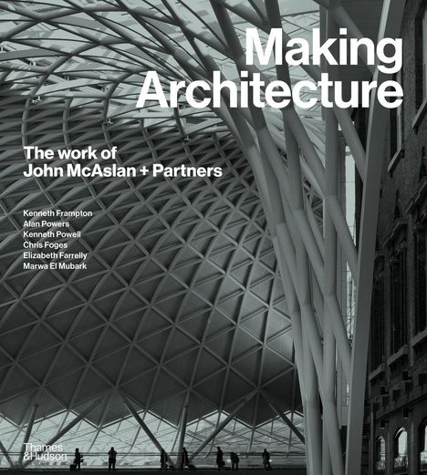 Making Architecture: The work of John McAslan + Partners, Buch