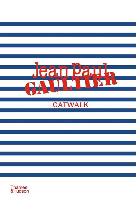 Laird Borrelli-Persson: Jean Paul Gaultier Catwalk, Buch