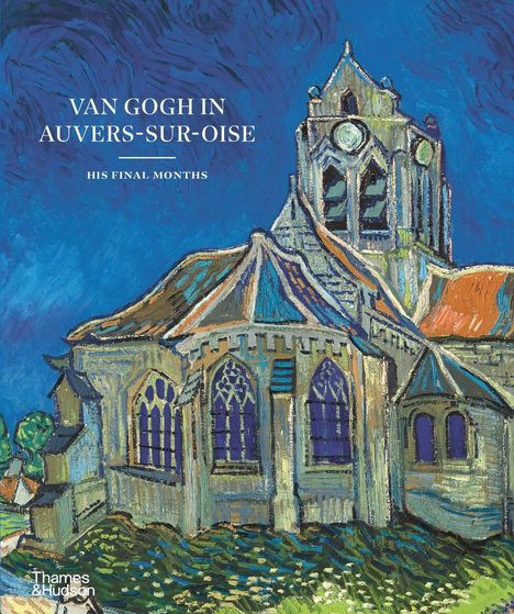 Nienke Bakker: Van Gogh in Auvers-sur-Oise, Buch