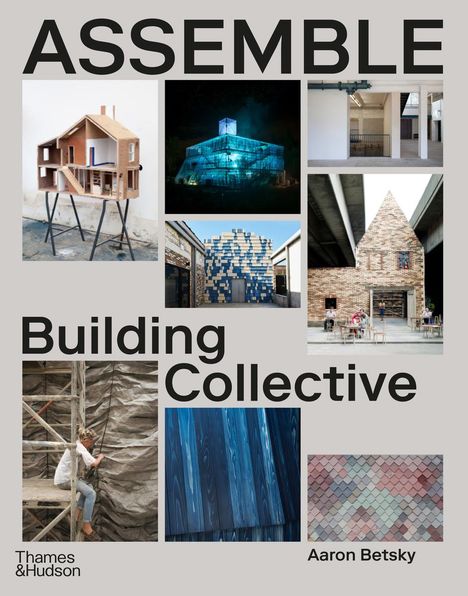 Aaron Betsky: Assemble, Buch