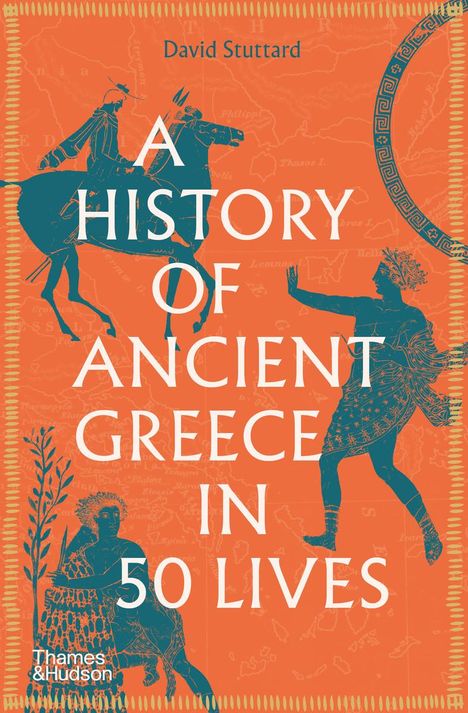 David Stuttard: A History of Ancient Greece in 50 Lives, Buch