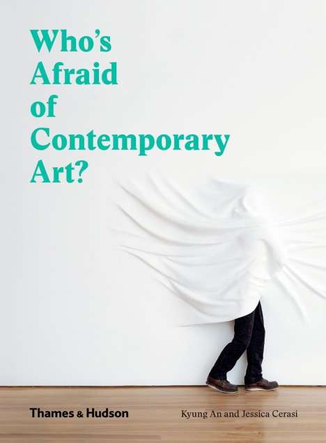 Jessica Cerasi: Who's Afraid of Contemporary Art?, Buch