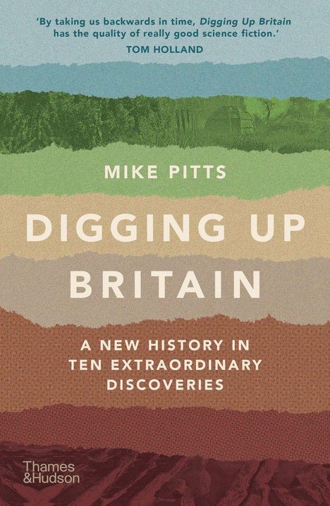 Mike Pitts: Digging Up Britain, Buch