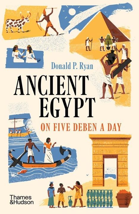 Donald P. Ryan: Ancient Egypt on Five Deben a Day, Buch
