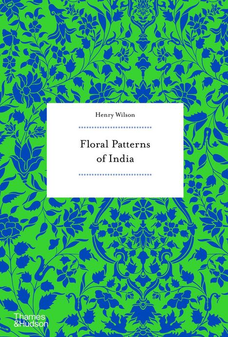 Henry Wilson: Floral Patterns of India, Buch