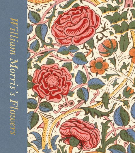 Rowan Bain: William Morris's Flowers (Victoria and Albert Museum), Buch