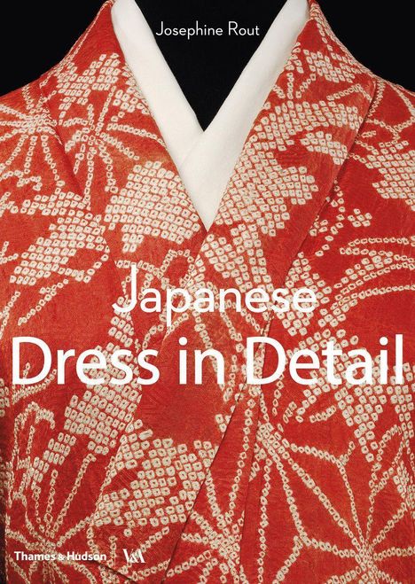 Josephine Rout: Japanese Dress in Detail, Buch