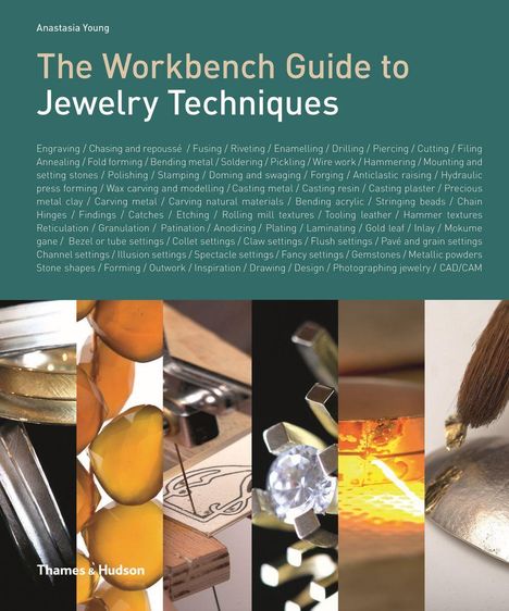 Anastasia Young: The Workbench Guide to Jewelry Techniques, Buch