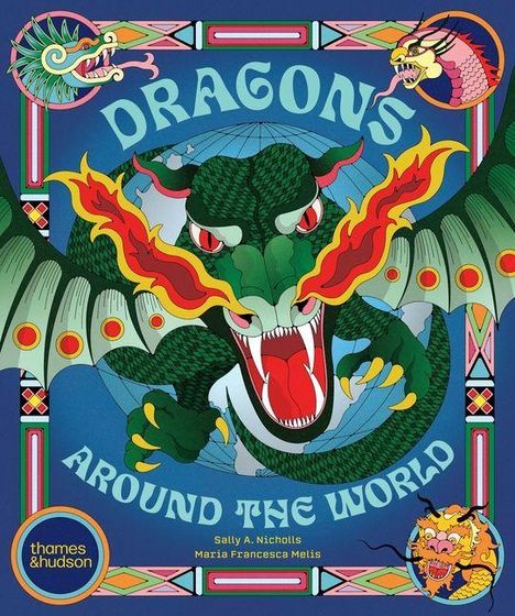 "DRAGONS AROUND THE WORLD" in geschwungenen Buchstaben. Illustration eines feuerspeienden Drachens im Vordergrund.