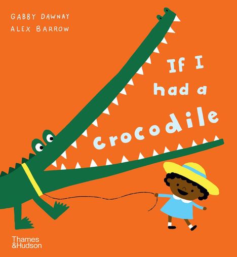 Gabby Dawnay: If I had a crocodile, Buch