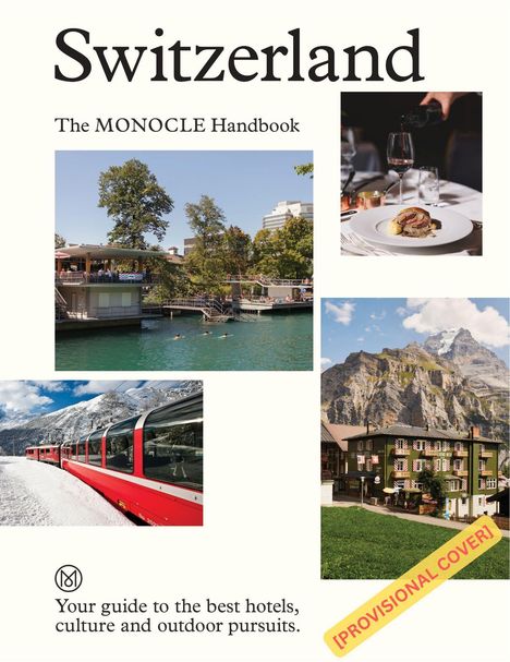 Switzerland: The Monocle Handbook, Buch