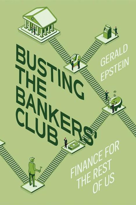 Gerald Epstein: Busting the Bankers' Club, Buch