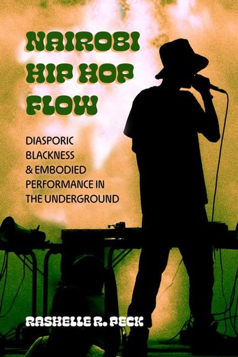 RaShelle R. Peck: Nairobi Hip Hop Flow, Buch