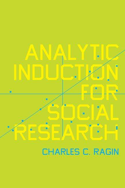 Charles C. Ragin: Analytic Induction for Social Research, Buch