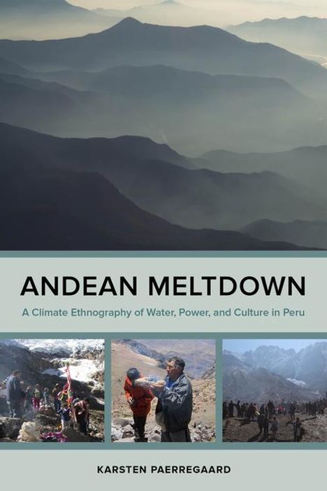 Karsten Paerregaard: Andean Meltdown, Buch