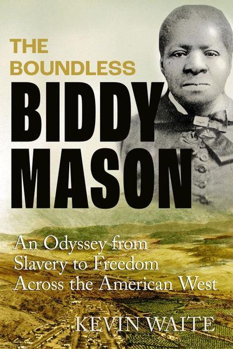 "The Boundless Biddy Mason: An Odyssey from Slavery to Freedom Across the American West." Historische Fotografie einer Frau.