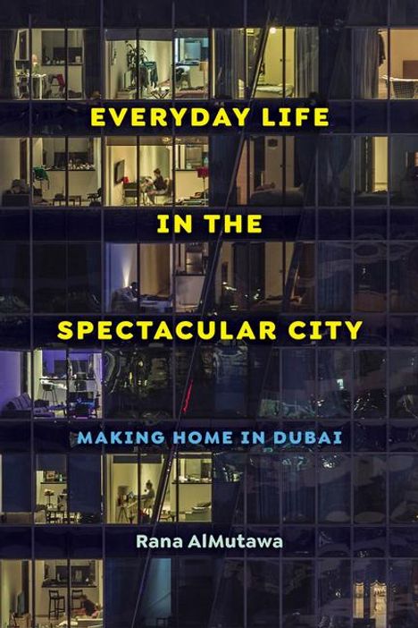 Rana Almutawa: Everyday Life in the Spectacular City, Buch