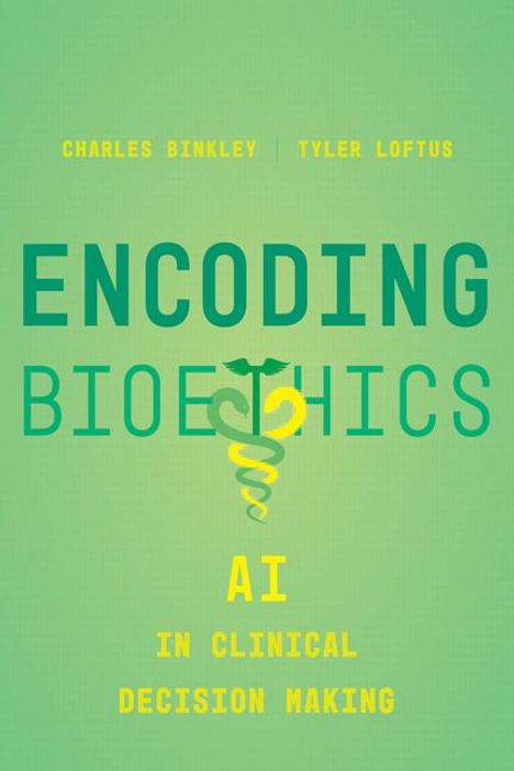 Charles Binkley: Encoding Bioethics, Buch