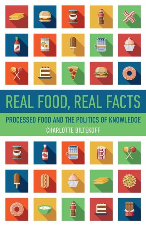 Charlotte Biltekoff: Real Food, Real Facts, Buch