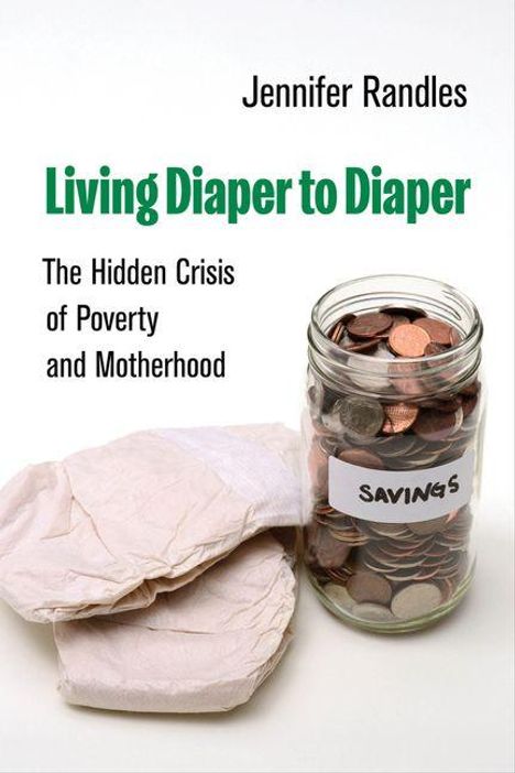 Jennifer Marlene Randles: Living Diaper to Diaper, Buch