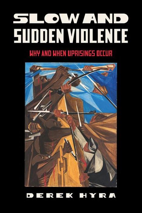 Derek Hyra: Slow and Sudden Violence, Buch