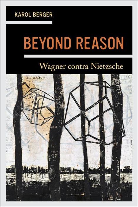 Karol Berger: Beyond Reason, Buch