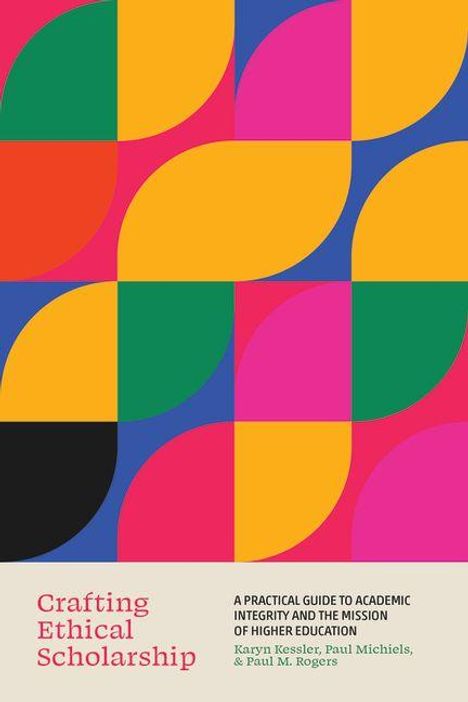 „Crafting Ethical Scholarship“: Anleitung zu Integrität im Hochschulwesen. Bunte, geometrische Formen, lebendige Farben.
