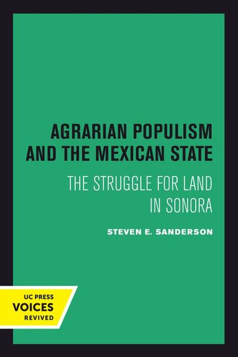 Steven E. Sanderson: Agrarian Populism and the Mexican State, Buch