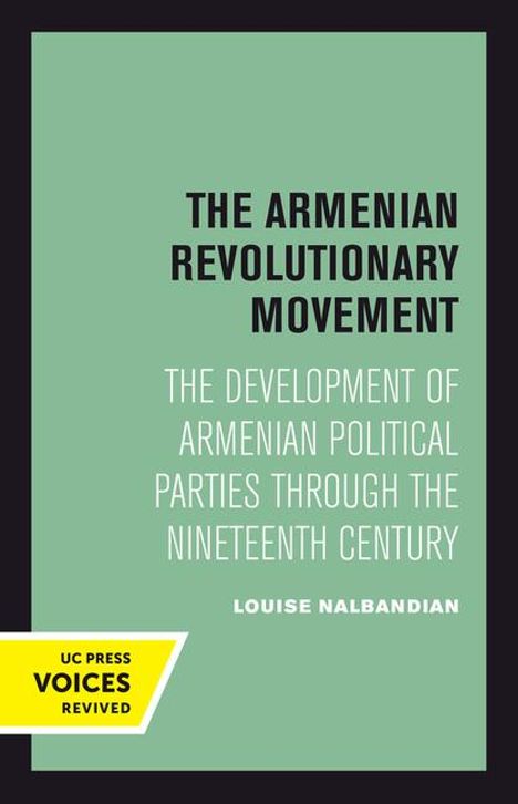 Louise Nalbandian: Nalbandian, L: Armenian Revolutionary Movement, Buch