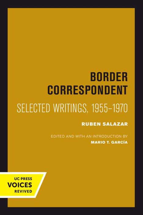 Ruben Salazar: Salazar, R: Border Correspondent, Buch