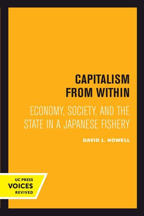 David L. Howell: Capitalism From Within, Buch