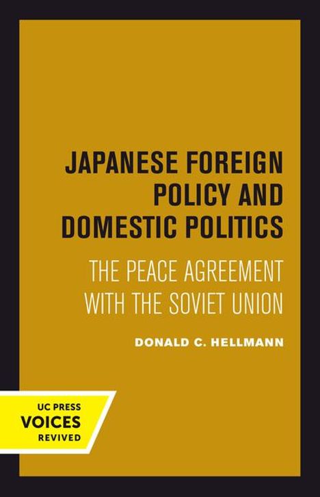 Donald C. Hellmann: Japanese Foreign Policy and Domestic Politics, Buch