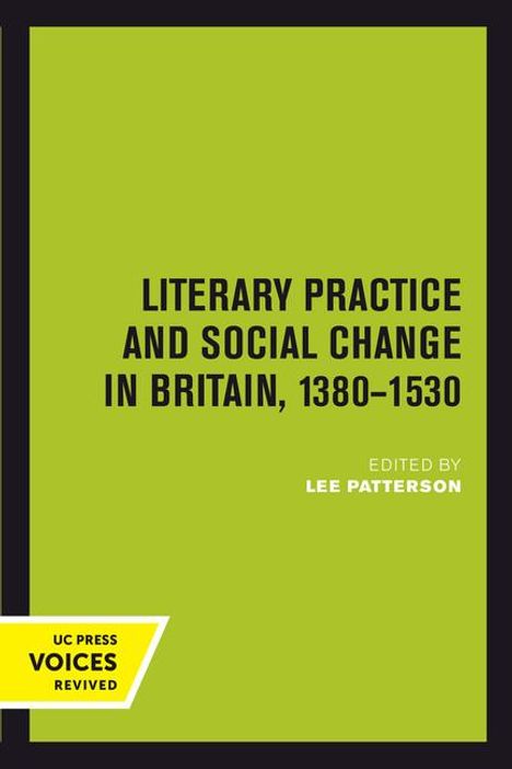 Lee Patterson: Patterson, L: Literary Practice and Social Change in Britain, Buch