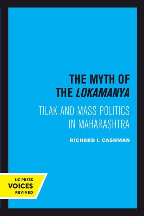 Richard I. Cashman: The Myth of the Lokamanya, Buch