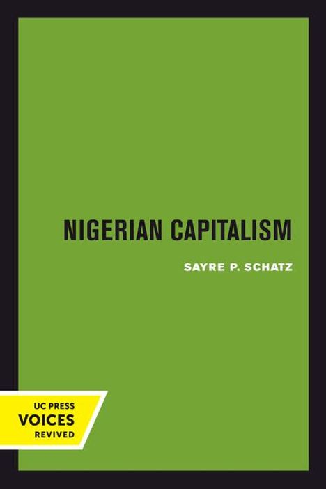 Sayre P. Schatz: Nigerian Capitalism, Buch