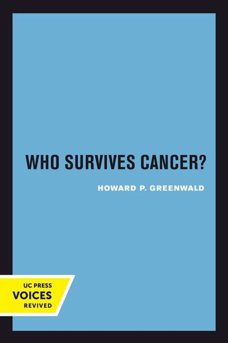 Howard P. Greenwald: Who Survives Cancer?, Buch