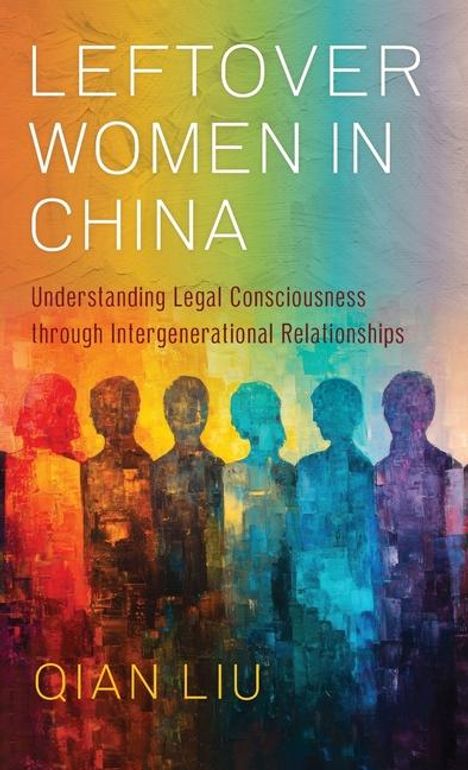 Qian Liu: Leftover Women in China, Buch